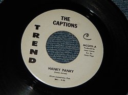 画像1: The CAPTIONS - A) HANKY PANKY (ORIGINAL SONG, NOT COVER SONG)   B) MARY MARY (A:Ex+++ / B:Ex+++ WOL) / 196? US AMERICA ORIGINAL "WHITE LABEL PROMO" Used 7" 45 rpm Single  