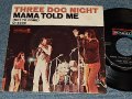 THREE DOG NIGHT - A) MAMA TOLD ME   B) ROCK & ROLL WIDOW (Ex++/MINT-) / 1970 US AMERICA ORIGINAL Used 7" Single with PICTURE SLEEVE 