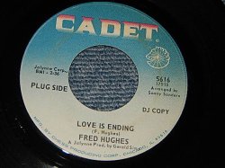 画像1: FRED HUGHES - A) LOVE IS ENDING   B) BABY DON'T GO (Ex++/Ex++) / 1968 US AMERICA ORIGINAL "PROMO"  Used 7"45