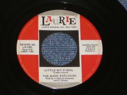 画像1: THE MUSIC EXPLOSION - LITTLE BIT O'SOUL ( 1st Single on LAURIE ) / 1967 US ORIGINAL 7"45 Single