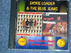 画像1: DICKIE LOADER  & THE THE BLUE JEANS - SHAKE,SHAKE,SHAKE + HI-HEEL SNEAKERS / GERMAN Brand New CD-R  Special Order Only Our Store