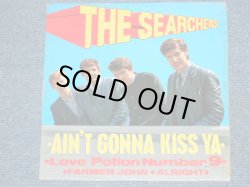 画像1: THE SEARCHERS - AIN'T GONNA KISS YA / 1963 UK ORIGINAL 7"EP With PICTURE SLEEVE  