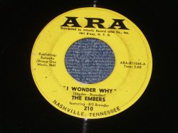 画像1: THE EMBERS - I WONDER WHY / 1965?? US ORIGINAL  7"Single
