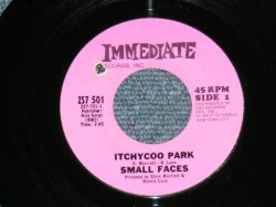 画像1: SMALL FACES - ITCHYCOO PARK ( DIFFERENT VERSION as UK PRESSINGS )  / 1967 US ORIGINAL 7" Single 