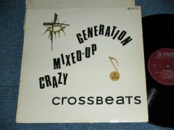 画像1: THE CROSSBEATS - CRAZY, MIXED-UP GENERATION / 1967 UK ORIGINAL Used MONO LP 
