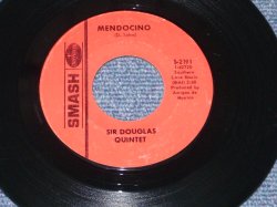 画像1: SIR DOUGLAS QUINTET - MENDOCINO / 1968 US ORIGINAL 7"45 Single