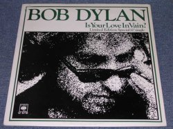 画像1: BOB DYLAN - IS YOUR LOVE IN VAIN?  / 1978 UK Limited  12" Single