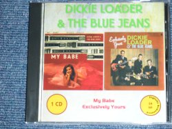 画像1: DICKIE LOADER  & THE THE BLUE JEANS - MY BABE + EXCLUSIVELY / GERMAN Brand New CD-R  Special Order Only Our Store