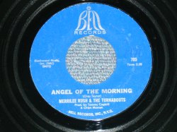 画像1: MERRILEE RUSH & THE TURNABOUTS - ANGEL OF THE MORNING ( FAT LOGO TITLE) / 1968 US ORIGINAL 7" Single 