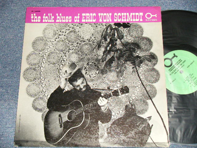 ERIC VON SCHMIDT - THE FOLK BLUES OF ERIC VON SCHMIDT (Ex++, Ex/Ex++ Looks:Ex++) /1964 US AMERICA ORIGINAL MONO Used LP