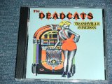 画像: THE DEADCATS - TRASHVILLE JUKEBOX / 1990's UK/EU PRESS ORIGINAL Used CD 