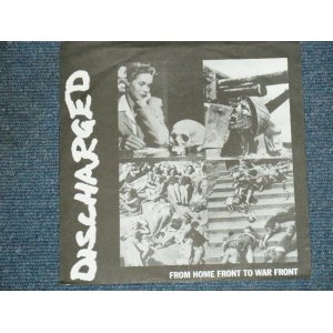 画像: DISCHARGED - FROM HOME FRONT TO WAR FRONT  / US ORIGINAL 7"EP  With PICTURE SLEEVE