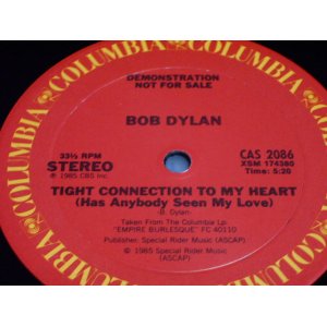 画像: BOB DYLAN - TIGHT CONNECTION TO MY HEART  /  1985 US Promo Only 12" 