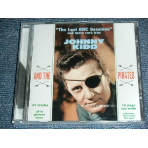 画像: JOHNNY KIDD & THE PIRATES - THE LOST BBC SESSIONS & RARE TRAX / 1994 EU ORIGINAL BRAND NEW Sealed  CD