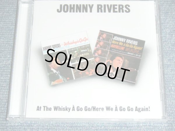 画像1: JOHNNY RIVERS - AT THE WHISKY A GO GO + HERE WE A GO GO AGAIN ( 2 in 1  )  / 1994 UK ORIGINAL Brand New  SEALED  CD