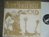 画像: PRAISE SPACE ELECTRIC - PRAISE SPACE ELECTRIC ( 90's PROGRESSIVE ROCK ) / 1991 UK ORIGINAL Used LP 