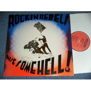 画像: ROCKIN' REBELS - RAISE SOME HELL (Matrix # RR-101-A-/ B) RR-101-B- ) ( Ex+++/MINT-) / 1983 US ORIGINAL Used LP PRIVATE Press 
