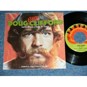 画像: DOUG COSMO CLIFFORS of CCR / CREEDENCE CLEARWATER REVIVAL - LATIN MUSIC / TAKE A TRAIN  / 1972  US ORIGINAL PROMO Used 7"SINGLE + PICTURE SLEEVE 