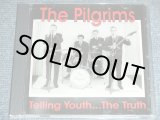 画像: THE PILGRIMS - TELLING YOUTH...THE TRUTH  / 2004 UK? ORIGINAL  USED CD-R 