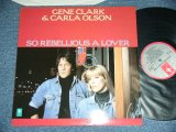 画像: GENE CLARK ( of THE BYRDS ) & CARLA OLSON   - SO REBELLIOUS A LOVER  / 1987 UK ENGLAND  ORIGINAL  Used LP   