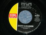 画像: JACKIE DeSHANNON  DE SHANNON  - NOBODY'S HOME TO HOME TO ( Ex+++/Ex+++ )  / 1968 USA ORIGINAL Used 7" Single 