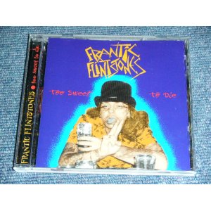 画像: FRANTIC FLINTSTONES -  TOO SWEET TO DIE  /  2001 UK ENGLAND ORIGINAL Version  Brand New CD  