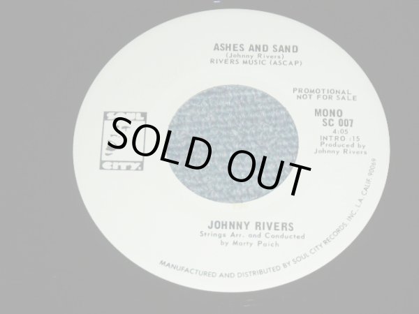 画像1: JOHNNY RIVERS -  ASHES and SAND   ( - / MINT-,MINT- : PROMO MONO and STEREO  )  / 1977  US AMERICA  ORIGINAL "PROMO Only SAME FLIP MONO &STEREO" Used 7" Single   