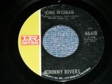 画像: JOHNNY RIVERS - ONE WOMAN  (  -/ MINT-, Ex+++)  / 1969  US AMERICA  ORIGINAL Used 7" Single 