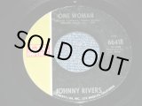 画像: JOHNNY RIVERS - ONE WOMAN  (  -/ MINT-, Ex+++)  / 1969  US AMERICA  ORIGINAL Used 7" Single 