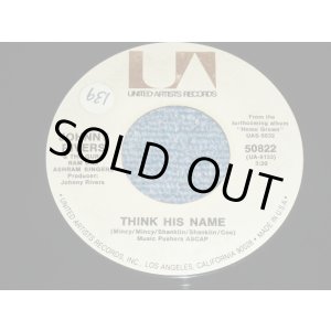 画像: JOHNNY RIVERS -  THINK HIS NAME  (  -/ Ex+++,Ex+++)  / 1971  US AMERICA  ORIGINAL Used 7" Single 