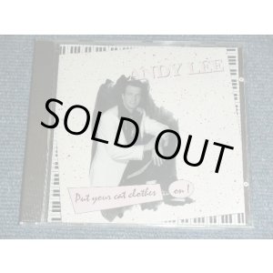画像: ANDY LEE -PUT YOUR CATY CLOTHES ON!   / 1992 HOLLAND ORIGINAL  BRAND NEW CD  