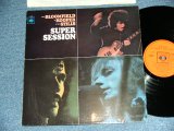 画像: MIKE BLOOMFIELD + AL KOOPER + STEVE STILLS - SUPER SESSION (Matrix # A:A1 /B:B1 : Ex++/Ex++ Looks:Ex+) / 1968 UK ENGLAND  ORIGINAL  Used LP 