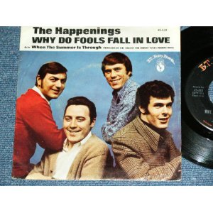 画像: The HAPPENINGS - WHY DO FOOLS FALL IN LOVE : WHEN THE SUMMER IS THROUGH    ( Ex-/Ex++)  / 1967 US AMERICA ORIGINAL  Used  7" Single with PICTURE SLEEVE  