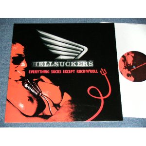 画像: HELLSUCKERS - EVERYTHING SUCKS EXCEPT ROCK 'N' ROLL   / 2003? US AMERICA ORIGINAL  "BRAND NEW" LP 