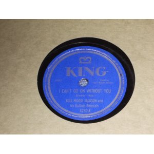 画像: BULL MOOSE JACKSON - I CAN'T GO ON WITHOUT YOU / 1951 US ORIGINAL 78rpm SP 