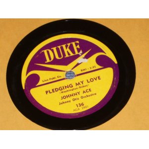 画像: JOHNNY ACE With JOHNNY OTIS SHOW - PLEDGING MY LOVE / US ORIGINAL 78rpm SP 