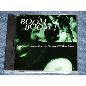 画像: V.A. OMNIBUS -  BOOM BOOM ! : FORGOTTEN TREASURES FROM THE GERMAN 6T'S BEAT BOOM  ( Ex+/MINT)  / GERMAN GERMANY Used CD 