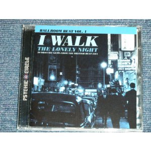画像: V.A. OMNIBUS -  I WALK RHE LONELY NIGHT : 20 OBSCURE GEMS FROM THE BRITISH BEAT ERA (MINT-/MINT)  / 2007  UK ENGLAND  Used CD 