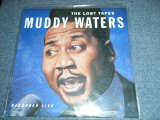 画像: MUDDY WATERS - THE LOST TAPES : RECORDED LIVE  ( SEALED ) / 14999 US AMERICA ORIGINAL  Limited "180 Gram Heavy Weight" "BRAND NEW SEALED" LP