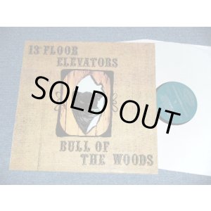 画像: 13TH FLOOR ELEVATORS  -  BULL OF THE WOODS (NEW )   /   REISSUE "Brand New"  LP 