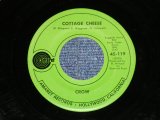 画像: CROW - COTTAGE CHEESE : SLOW DOWN  ( Ex++/Ex++)   / 1970 US AMERICA ORIGINAL Used  7" Single 