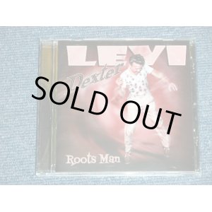 画像: LEVI DEXTER - ROOTSMAN ( NEW )  / 2014  US AMERICA   ORIGINAL "BRAND NEW"  CD