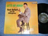 画像: HANK BALLARD & THE MIDNIGHTERS - LET'S GO AGAIN ( Ex+, Ex/Ex+++ Looks:Ex++) / 1961 US AMERICA ORIGINAL "1st Press BLACK Label'  MONO Used LP 