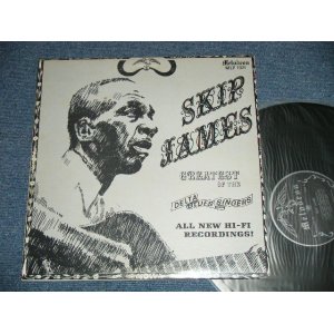 画像: SKIP JAMES - GREATEST OF THE DELTA BLUES SINGERS : ALL NEW HI-FI RECORDINGS! ( Ex++/MINT- )  / 1960's   US AMERICA ORIGINAL Used  LP 