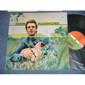 画像: JOHN HAMMOND - SOONER OR LATER ( Ex+/Ex+++ ;: BB )  / 1968 US AMERICA ORIGINAL  1st Press "GREEN & RED Label" "STEREO"  Used LP 