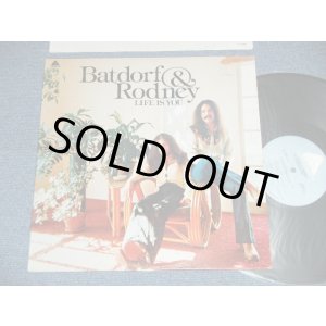 画像: BATDORF & RODNEY  -  LIFE IS YOU (Ex++/Ex+++ SWOFC ) / 1975 US AMERICA ORIGINAL Used LP 