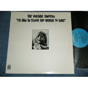 画像: The HILLSIDE SINGERS - I'D LIKE TO TEACH THE WORLD TO SING ( "COKE/COCA-COLA" CM SONG on A-1 )  ( Ex+++/MINT-) / 1971 US AMERICA ORIGINAL Used LP 