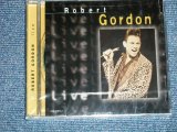 画像: ROBERT GORDON -  LIVE ( SEALED ) / 1996  US AMERICA ORIGINAL  "BRAND NEW SEALED" CD  