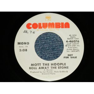 画像: MOTT THE HOOPLE  - ROLL AWAY THR STONE : MONO / STEREO  ( MINT-/MINT- : "DATE"STAMP OL  ) / 1974 US AMERICA ORIGINAL "WHITE Label PROMO" "PROMO ONLY SAME FLIP" Used 7" Single 
