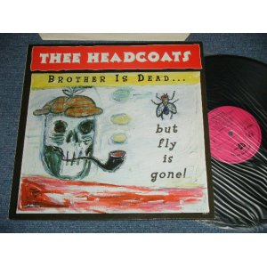 画像: THEE  HEADCOATS - BROTHER IS DEAD But FLY IS GONE! ( MINT-/MINT-) /  1998 UK ENGLAND  ORIGINAL  Used LP 